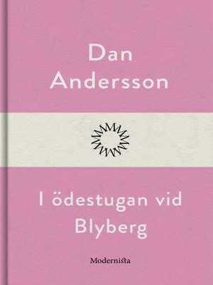 cover image of I ödestugan vid Blyberg